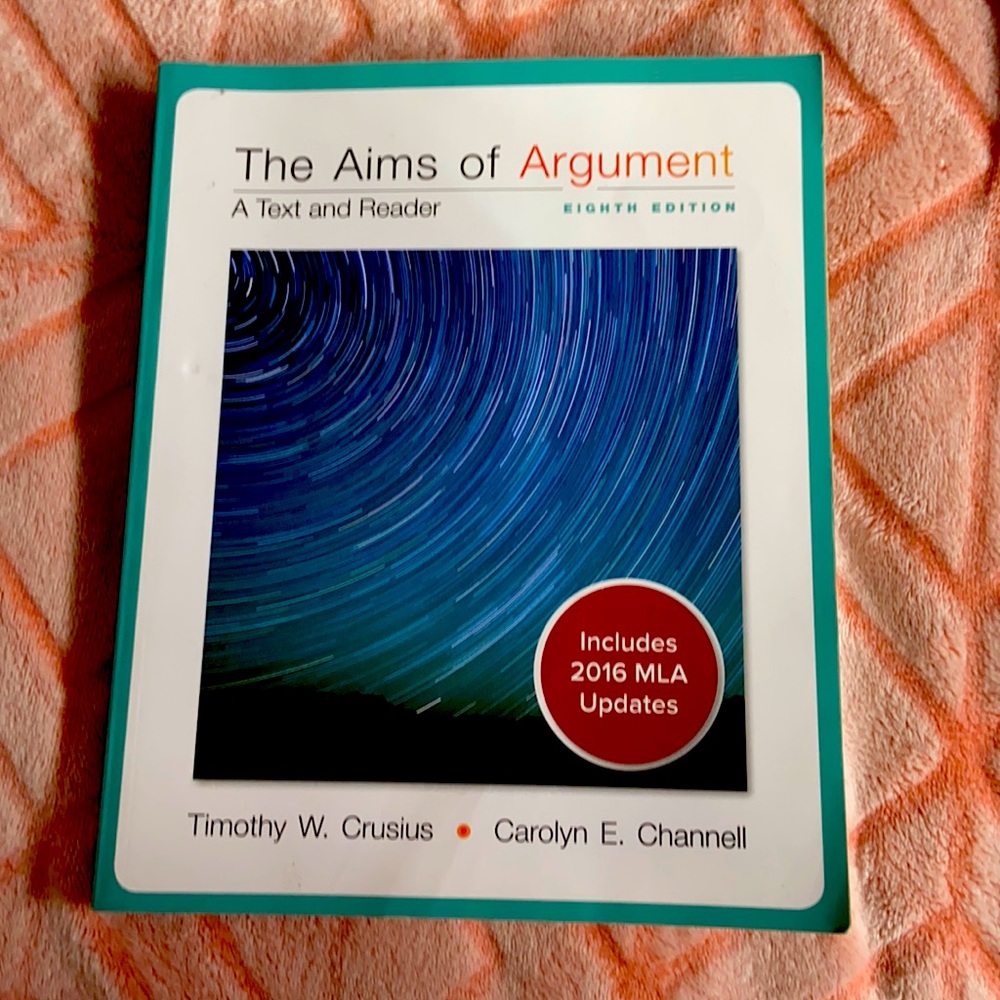 The Aims Of Argument Eighth Edition.
